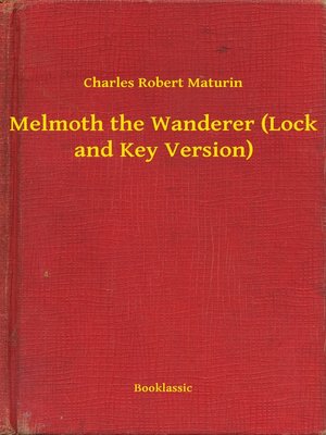 cover image of Melmoth the Wanderer (Lock and Key Version)